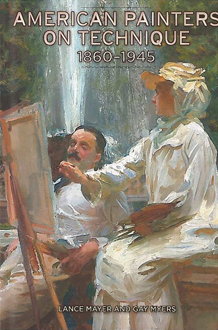 American Painters on Technique: 1860-1945